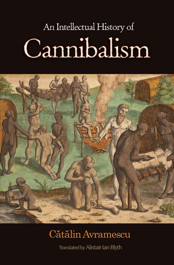An Intellectual History Of Cannibalism | 0:e upplagan