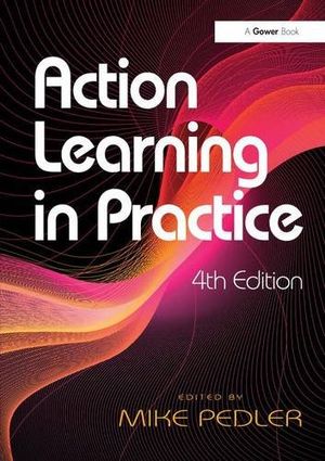 Action Learning in Practice | 4:e upplagan