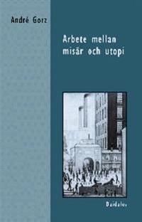 Arbete mellan misär | 0:e upplagan
