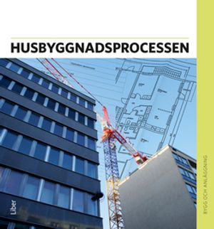 Husbyggnadsprocessen Faktabok | 1:a upplagan