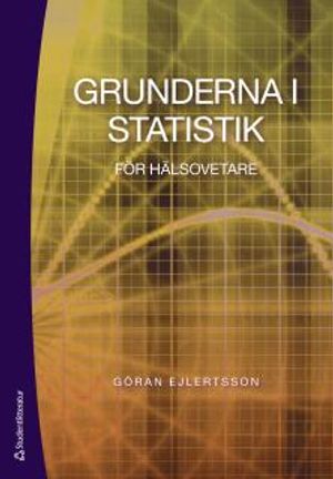 Grunderna i statistik för hälsovetare | 1:a upplagan