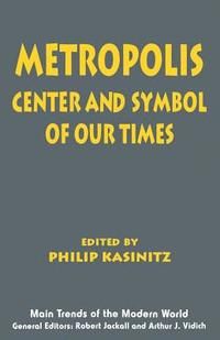 Metropolis - center and symbol of our times