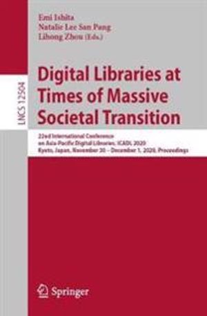 Digital Libraries at Times of Massive Societal Transition | 1:a upplagan