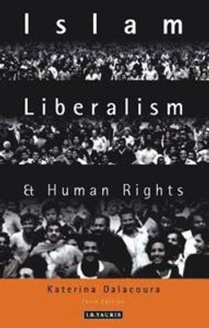 Islam, Liberalism and Human Rights | 3:e upplagan