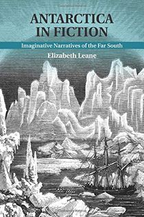 Antarctica in fiction - imaginative narratives of the far south