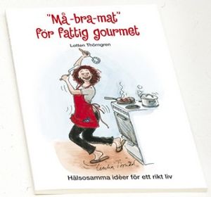 "Må-bra-mat" för fattig gourmet