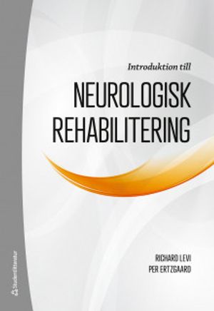 Introduktion till neurologisk rehabilitering | 1:a upplagan