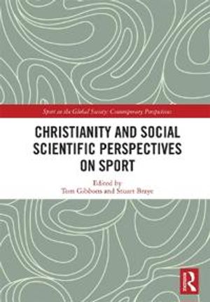 Christianity and Social Scientific Perspectives on Sport | 1:a upplagan