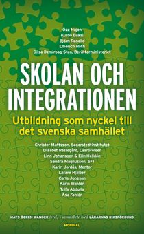 Skolan och integrationen : utbildning som nyckel till det svenska samhället