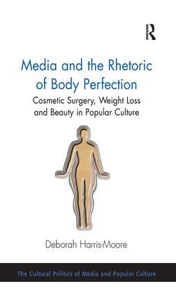 Media and the Rhetoric of Body Perfection | 1:a upplagan