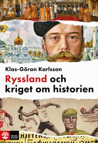 Ryssland och kriget om historien | 1:a upplagan
