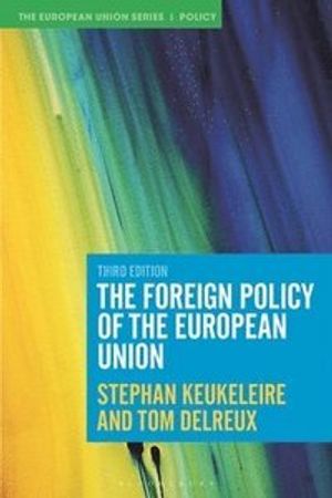 The Foreign Policy of the European Union | 3:e upplagan