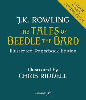 Tales of Beedle the Bard - Illustrated Edition