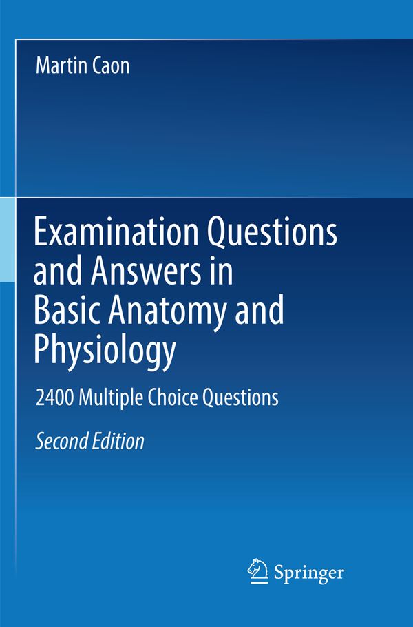 Examination Questions and Answers in Basic Anatomy and Physiology | 2:a upplagan