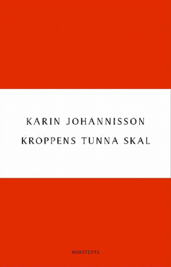 Kroppens tunna skal: sex essäer om kropp, historia och kultur | 1:a upplagan