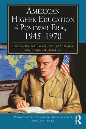 American Higher Education in the Postwar Era, 1945-1970 | 1:a upplagan