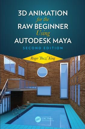 3D Animation for the Raw Beginner Using Autodesk Maya 2e | 2:a upplagan