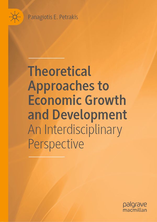 Theoretical Approaches to Economic Growth and Development | 1:a upplagan