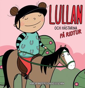 Lullan och hästarna - på ridtur | 1:a upplagan