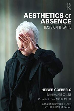 Aesthetics of absence - texts on theatre