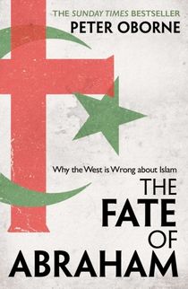 Fate of Abraham - Why the West is Wrong about Islam