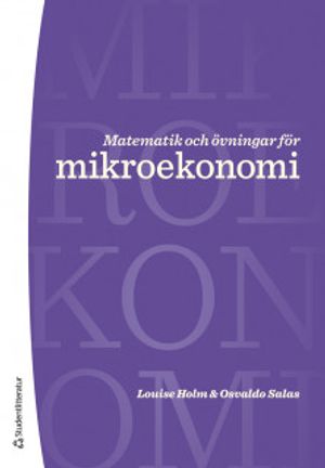 Matematik och övningar för mikroekonomi |  2:e upplagan