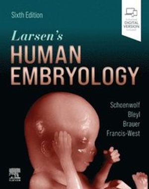 Larsen's Human Embryology | 6:e upplagan