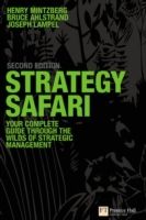 Strategy Safari; your complete guide through the wilds of strategic management