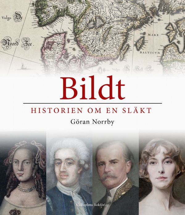 Bildt : historien om en släkt | 0:e upplagan