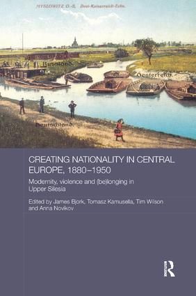 Creating Nationality in Central Europe, 1880-1950 | 1:a upplagan