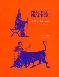 Practice! practice! - latin via ovid workbook - Michael Rossington