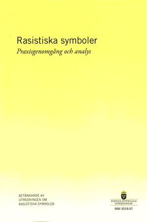 Rasistiska symboler : praxisgenomgång och analys