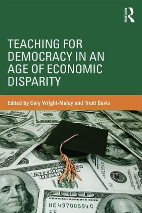 Teaching for Democracy in an Age of Economic Disparity | 1:a upplagan