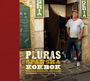 Pluras spanska kokbok : Mallorca, Barcelona. Estocolmo | 1:a upplagan