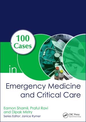 100 Cases in Emergency Medicine and Critical Care | 1:a upplagan