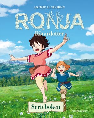 Ronja Rövardotter. Serieboken | 1:a upplagan