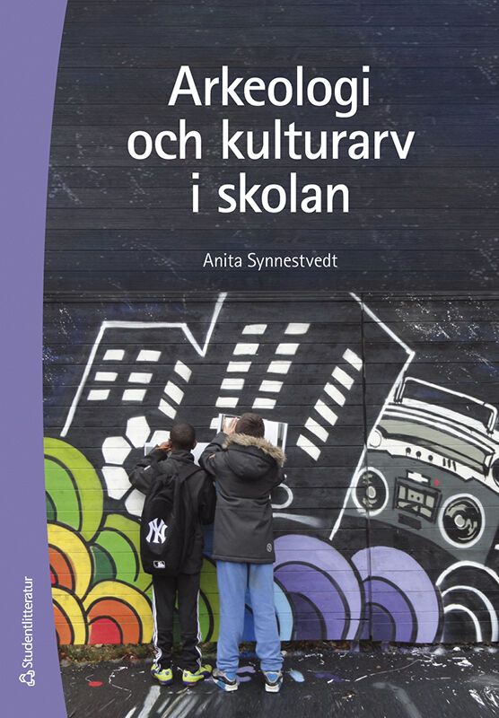 Arkeologi och kulturarv i skolan | 1:a upplagan