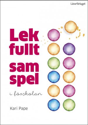 Lekfullt samspel i förskolan | 1:a upplagan