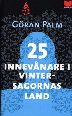 25 innevånare i vintersagornas land | 1:a upplagan