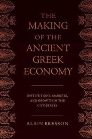 The Making of the Ancient Greek Economy