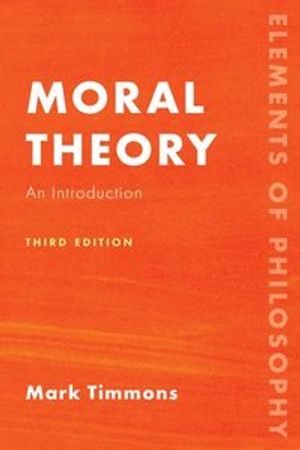 Moral Theory | 3:e upplagan