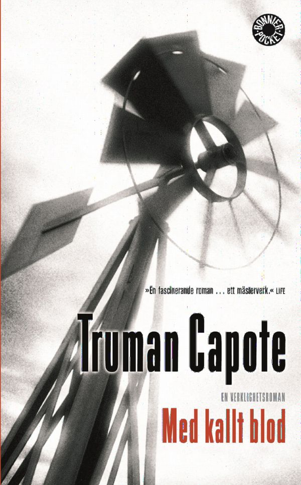 Med kallt blod : en sann redogörelse för ett fyrdubbelt mord och dess följder | 0:e upplagan