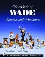 The World Of Wade Figurines And Miniatures