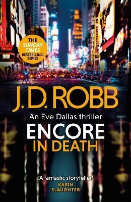 Encore in Death: An Eve Dallas thriller (In Death 56) | 0:e upplagan