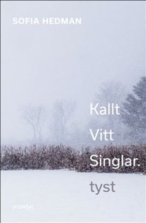 Kallt Vitt Singlar. tyst.