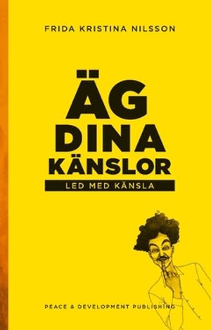 Äg dina känslor – Led med känsla