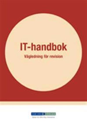 IT-handbok : vägledning för revision