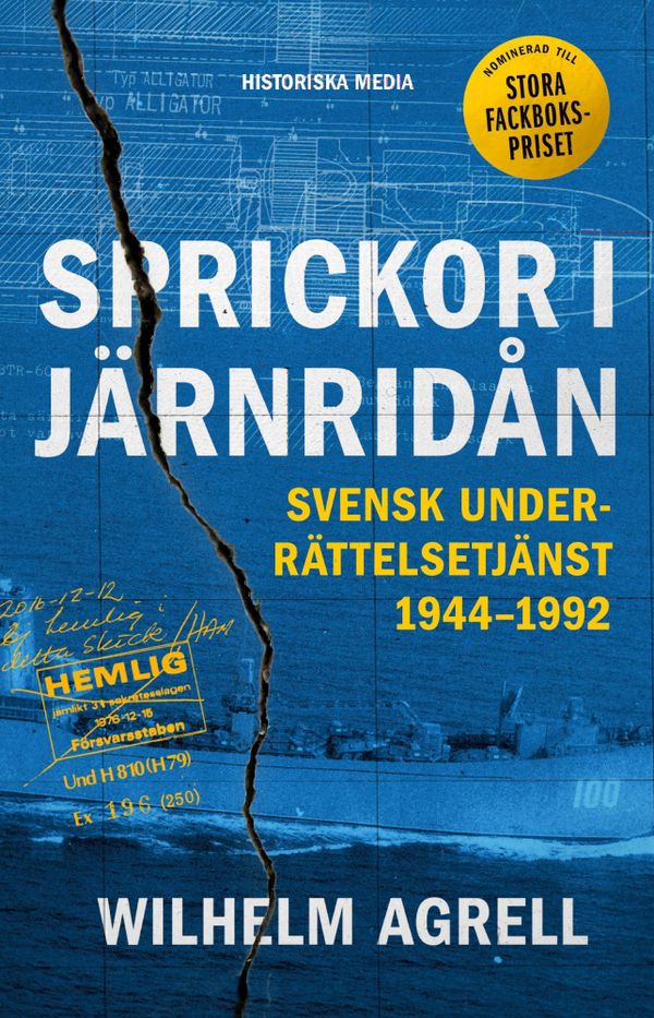 Sprickor i järnridån : svensk underrättelsetjänst 1944-1992 | 0:e upplagan