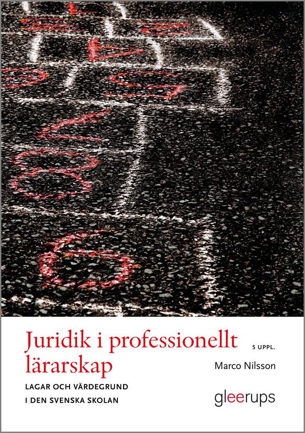 Juridik i professionellt lärarskap, 5 uppl | 5:e upplagan