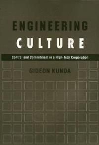Engineering Culture - Control and Commitment in a High-Tech Corporation